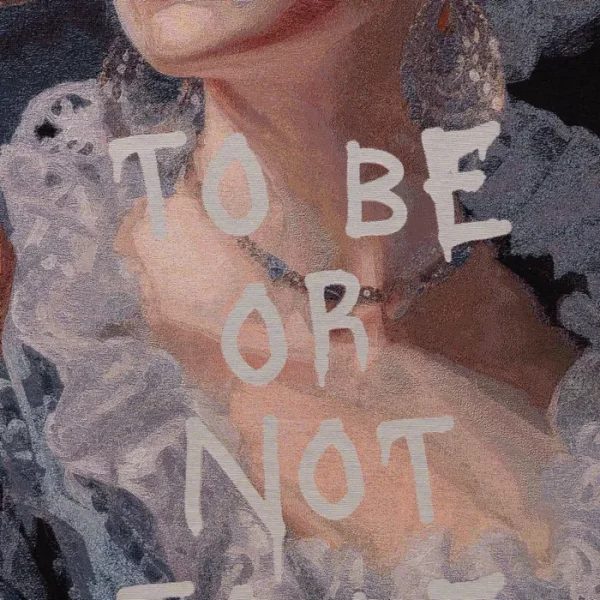 CUADRO "TO BE OR NOT TO BE" TEJIDO 130 X 190 CM - Imagen 3